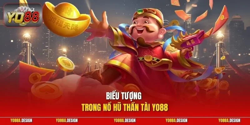 Biểu tượng trong nổ hũ Thần Tài