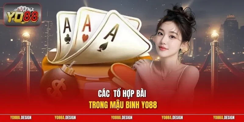 Các  tổ hợp bài trong Mậu Binh YO88