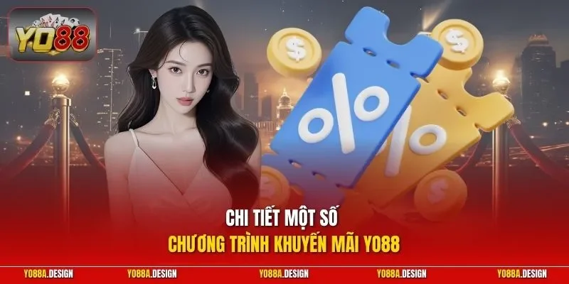Chi tiết một số chương trình khuyến mãi YO88