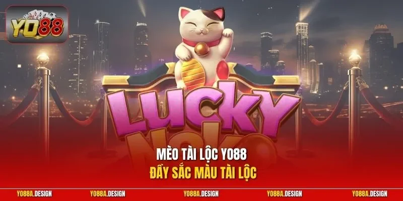 Mèo Tài Lộc YO88 đầy sắc màu tài lộc
