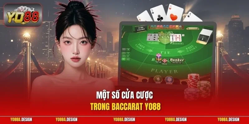 Một số cửa cược trong Baccarat YO88