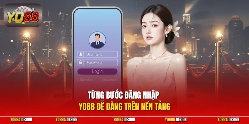 Từng bước đăng nhập YO88 dễ dàng trên nền tảng